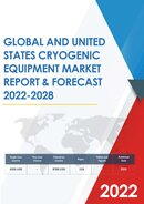 Global and United States Cryogenic Equipment Market Insights Forecast to 2026