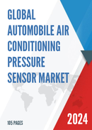 Global Automobile Air Conditioning Pressure Sensor Market Research Report 2022