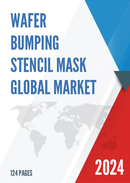 Global Wafer Bumping Stencil Mask Market Research Report 2023