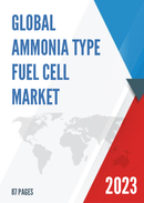 Global Ammonia Type Fuel Cell Market Research Report 2023