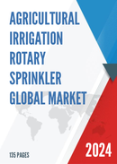 Global Agricultural Irrigation Rotary Sprinkler Market Research Report 2023