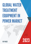 Global and United States Water Treatment Equipment in Power Market Report Forecast 2022 2028