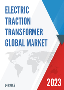 Global Electric Traction Transformer Market Insights and Forecast to 2028