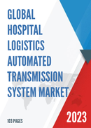 Global Hospital Logistics Automated Transmission System Market Research Report 2023