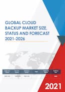 Global Cloud Backup Market Size Status and Forecast 2020 2026