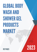 Global Body Wash and Shower Gel Products Market Research Report 2023