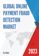 Global Online Payment Fraud Detection Market Insights Forecast to 2028
