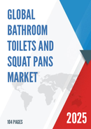 Global Bathroom Toilets and Squat Pans Market Research Report 2025