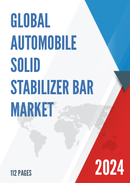 Global Automobile Solid Stabilizer Bar Market Research Report 2023