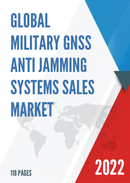 Global Military GNSS Anti Jamming Systems Sales Market Report 2022