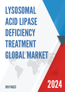 Global Lysosomal Acid Lipase Deficiency Treatment Market Research Report 2023