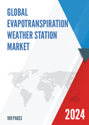 Global Evapotranspiration Weather Station Market Research Report 2024