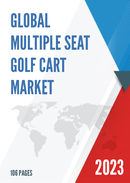 Global Multiple Seat Golf Cart Market Research Report 2022