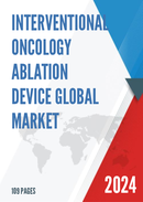 Global Interventional Oncology Ablation Device Market Research Report 2023