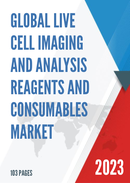Global Live Cell Imaging and Analysis Reagents and Consumables Market Research Report 2023