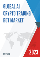 Global AI Crypto Trading Bot Market Research Report 2023