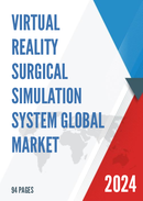 Global Virtual Reality Surgical Simulation System Market Research Report 2023