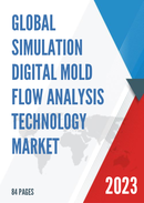 Global Simulation Digital Mold Flow Analysis Technology Market Research Report 2023