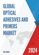 Global Optical Adhesives and Primers Market Research Report 2024