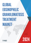 Global Eosinophilic Granulomatosis Treatment Market Size Status and Forecast 2021 2027