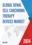 Global Renal Cell Carcinoma Therapy Devices Market Research Report 2023