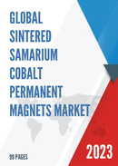 Global Sintered Samarium Cobalt Permanent Magnets Market Research Report 2023