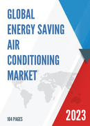 Global and China Energy saving Air Conditioning Market Insights Forecast to 2027