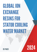 Global Ion Exchange Resins for Stator Cooling Water Market Research Report 2024