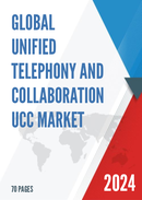 Global and China Unified Telephony and Collaboration UCC Market Size Status and Forecast 2021 2027