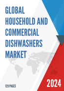 Global Household and Commercial Dishwashers Market Research Report 2023