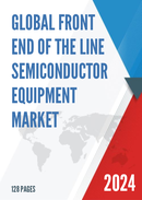 Front End of the Line Semiconductor Equipment Global Market Insights and Sales Trends 2024