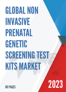 Global Non invasive Prenatal Genetic Screening Test Kits Market Research Report 2023