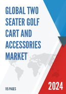 Global Two seater Golf Cart and Accessories Market Research Report 2024