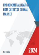 Global Hydrodemetallization HDM Catalyst Market Research Report 2023