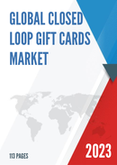 Global Closed Loop Gift Cards Market Research Report 2022