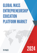 Global Mass Entrepreneurship Education Platform Market Research Report 2023