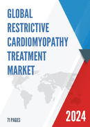 Global Restrictive Cardiomyopathy Treatment Market Research Report 2023