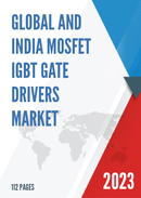 Global and India MOSFET IGBT Gate Drivers Market Report Forecast 2023 2029