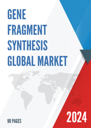 Global Gene Fragment Synthesis Market Research Report 2023