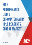 Global High Performance Liquid Chromatography HPLC Reagents Market Research Report 2023