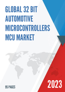 Global 8 bit Automotive Microcontrollers MCU Market Research Report 2023