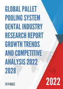 Global Pallet Pooling System Dental Market Insights and Forecast to 2028