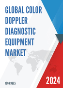 Global Color Doppler Diagnostic Equipment Market Research Report 2022