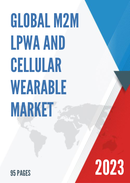 Global M2M LPWA and Cellular Wearable Market Insights Forecast to 2028