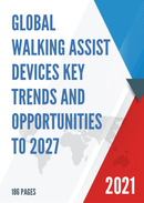 Global Walking Assist Devices Key Trends and Opportunities to 2027