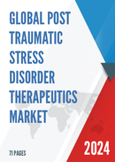 Global Post Traumatic Stress Disorder Therapeutics Market Research Report 2023