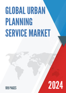 Global Urban Planning Service Market Research Report 2022