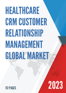 Global Healthcare CRM Customer Relationship Management Market Size Status and Forecast 2021 2027