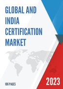Global and India Certification Market Report Forecast 2023 2029