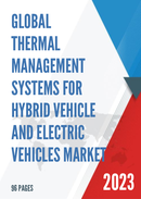 Global Thermal Management Systems for Hybrid Vehicle and Electric Vehicles Market Insights Forecast to 2029